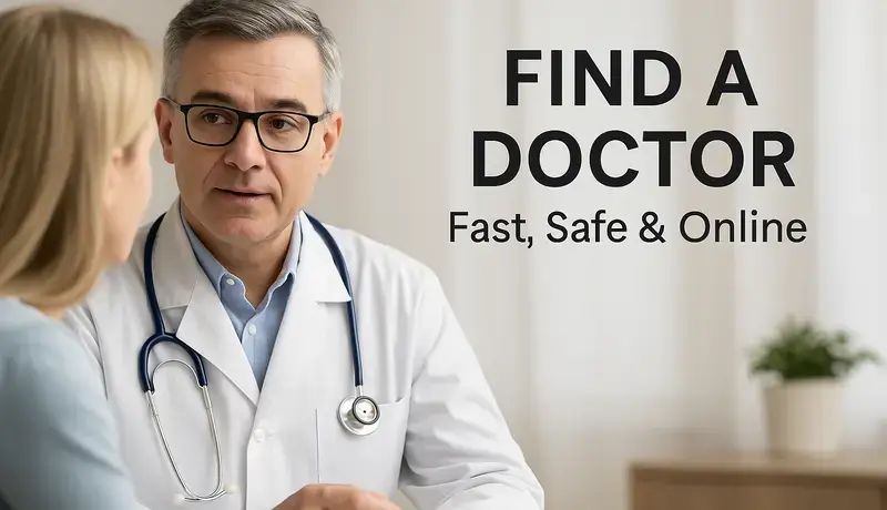 Male doctor talking to a patient in a clinic setting with the text “Find a Doctor – Fast, Safe & Online”